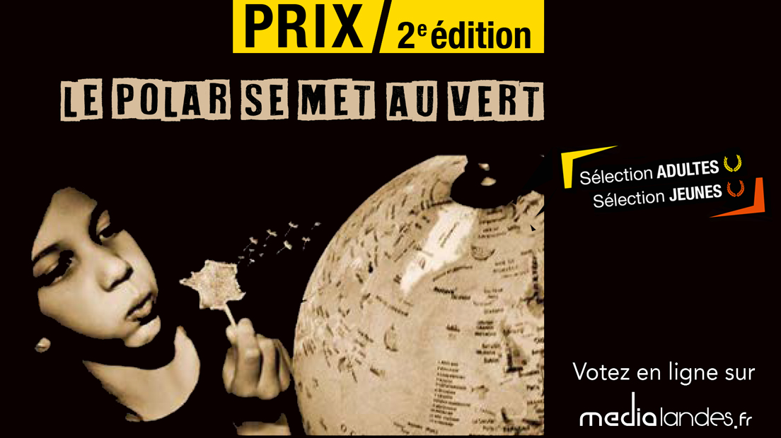 2e &eacute;dition du Prix Le Polar se met au vert