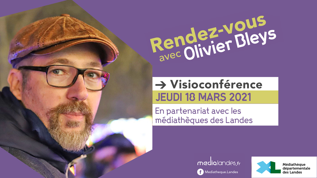 Rendez-vous avec Olivier Bleys