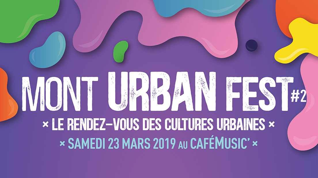 Festival de cultures urbaines "Mont Urban Fest #2