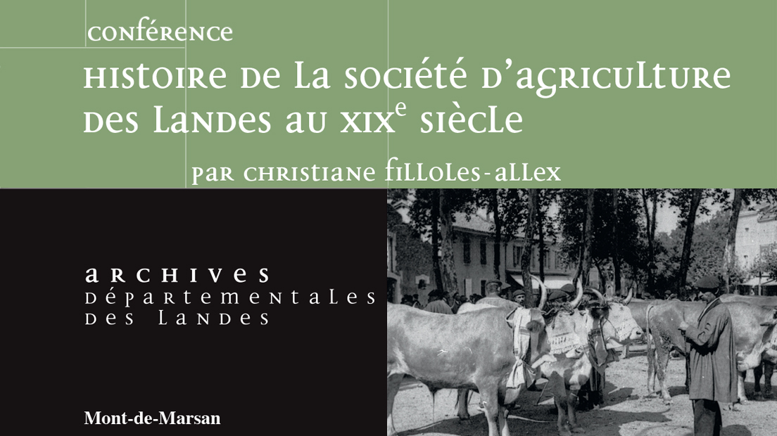 Conférence : Histoire de la Société d’Agriculture des Landes au XIXe siècle